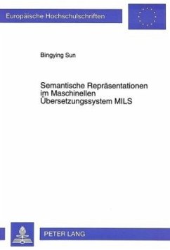 Semantische Repräsentationen im Maschinellen Übersetzungssystem MILS - Sun, Bingying