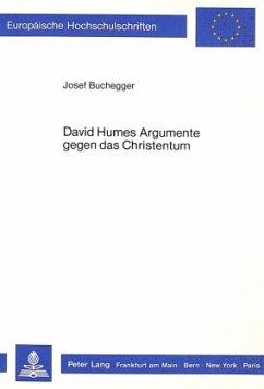 David Humes Argumente gegen das Christentum - Buchegger, Josef