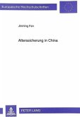 Alterssicherung in China Alterssicherung in China
