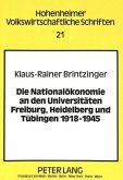 Die Nationalökonomie an den Universitäten Freiburg, Heidelberg und Tübingen 1918-1945