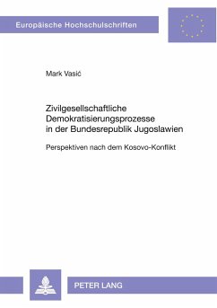Zivilgesellschaftliche Demokratisierungsprozesse in der Bundesrepublik Jugoslawien - Vasic, Mark