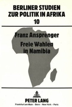 Freie Wahlen in Namibia - Ansprenger, Franz