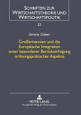 Großbritannien und die Europäische Integration unter besonderer Berücksichtigung ordnungspolitischer Aspekte