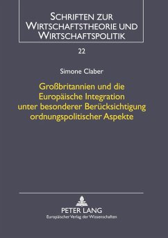 Cover Großbritannien und die Europäische Integration unter besonderer Berücksichtigung ordnungspolitischer Aspekte