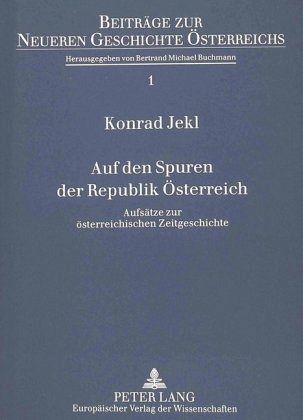 Auf den Spuren der Republik Österreich Auf den Spuren der Republik Österreich