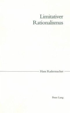 Limitativer Rationalismus - Radermacher, Hans