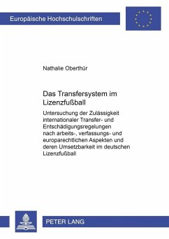 Das Transfersystem im Lizenzfußball - Oberthür, Nathalie