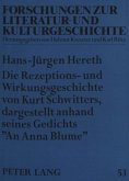 Die Rezeptions- und Wirkungsgeschichte von Kurt Schwitters, dargestellt anhand seines Gedichts "An Anna Blume"