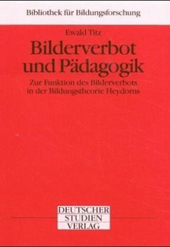 Bilderverbot und Pädagogik - Titz, Ewald