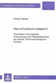 Was ist Praktische Intelligenz?