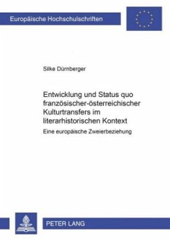 Cover Entwicklung und Status quo französisch-österreichischer Kulturtransfers im literarhistorischen Kontext