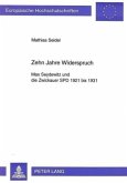 Zehn Jahre Widerspruch Zehn Jahre Widerspruch