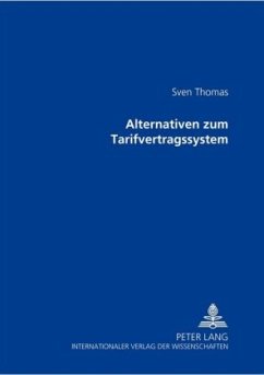 Alternativen zum Tarifvertragssystem - Thomas, Sven