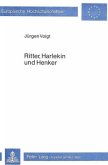 Ritter, Harlekin und Henker