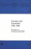 Literatur und Geschichte 1788-1988