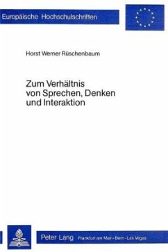 Zum Verhältnis von Sprechen, Denken und Interaktion - Rüschenbaum, Horst Werner