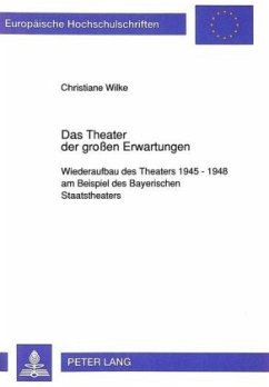 Das Theater der großen Erwartungen - Wilke, Christiane