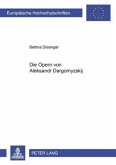 Die Opern von Aleksandr Dargomyzskij