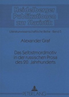 Das Selbstmordmotiv in der russischen Prosa des 20. Jahrhunderts - Graf, Alexander