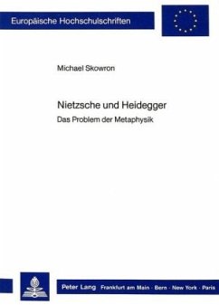 Nietzsche und Heidegger - Skowron, Michael