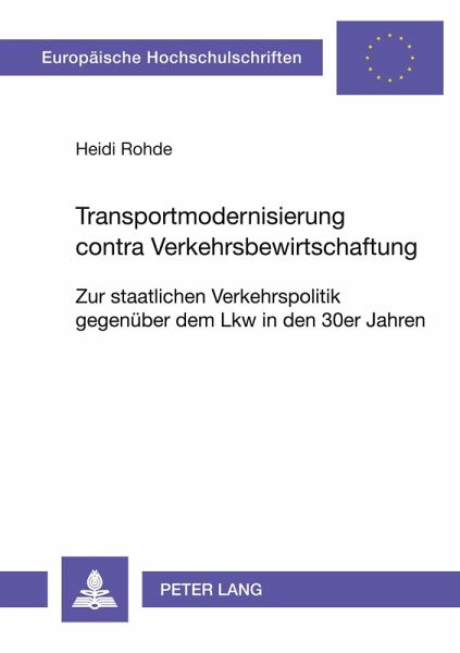 Transportmodernisierung contra Verkehrsbewirtschaftung