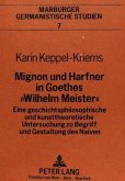 Mignon und Harfner in Goethes &quote;Wilhelm Meister&quote;