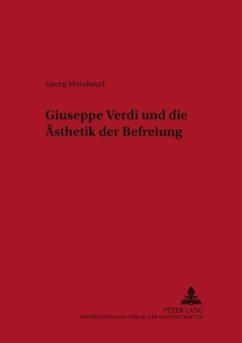 Giuseppe Verdi und die Ästhetik der Befreiung - Mondwurf, Georg