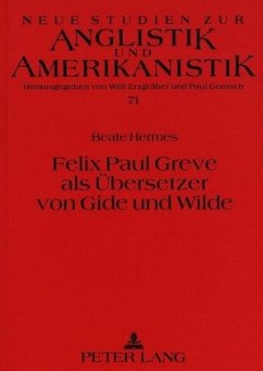 Felix Paul Greve als Übersetzer von Gide und Wilde - Hermes, Beate