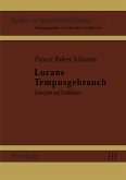 Lucans Tempusgebrauch Lucans Tempusgebrauch