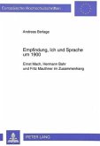 Empfindung, Ich und Sprache um 1900