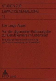 Von der allgemeinen Kulturaufgabe zur Berufskarriere im Lebenslauf - Lange-Appel, Ute