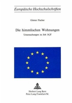 Die himmlischen Wohnungen - Fischer, Günter