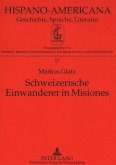 Schweizerische Einwanderer in Misiones Schweizerische Einwanderer in Misiones