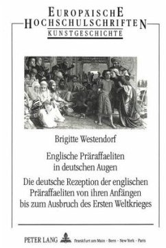 Englische Präraffaeliten in deutschen Augen - Westendorf, Brigitte