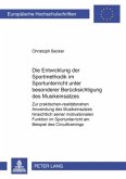 Die Entwicklung der Sportmethodik im Sportunterricht unter besonderer Berücksichtigung des Musikeinsatzes Die Entwicklung der Sportmethodik im Sportunterricht unter besonderer Berücksichtigung des Musikeinsatzes
