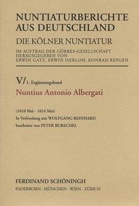 Nuntius Antonio Albergati - Burschel, Peter (Bearb.)