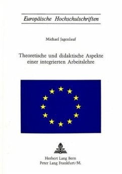 Cover Theoretische und didaktische Aspekte einer integrierten Arbeitslehre