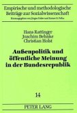 Außenpolitik und öffentliche Meinung in der Bundesrepublik