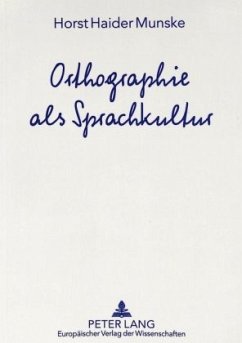 Orthographie als Sprachkultur - Haider Munske, Horst