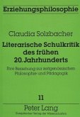 Literarische Schulkritik des frühen 20. Jahrhunderts