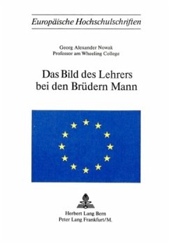 Das Bild des Lehrers bei den Brüdern Mann - Nowak, Georg Alexander