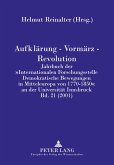 Aufklärung - Vormärz - Revolution Aufklärung - Vormärz - Revolution