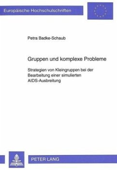 Gruppen und komplexe Probleme - Badke-Schaub, Petra