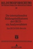 Die internationalen Bildungsindikatoren der OECD - ein Analyserahmen