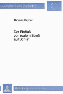 Der Einfluss von realem Stress auf Schlaf - Heyden, Thomas