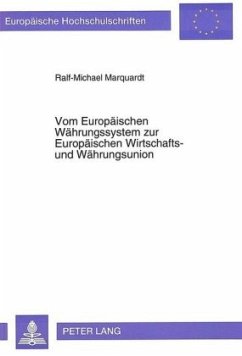 Vom Europäischen Währungssystem zur Europäischen Wirtschafts- und Währungsunion - Marquardt, Ralf-Michael