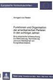 Funktionen und Organisation der amerikanischen Parteien in den achtziger Jahren