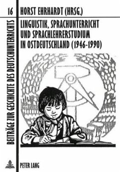 Linguistik, Sprachunterricht und Sprachlehrerstudium in Ostdeutschland (1946-1990)