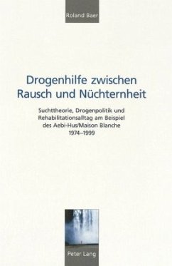 Drogenhilfe zwischen Rausch und Nüchternheit - Baer, Roland