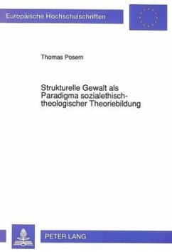 Cover Strukturelle Gewalt als Paradigma sozialethisch-theologischer Theoriebildung